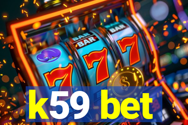 k59 bet